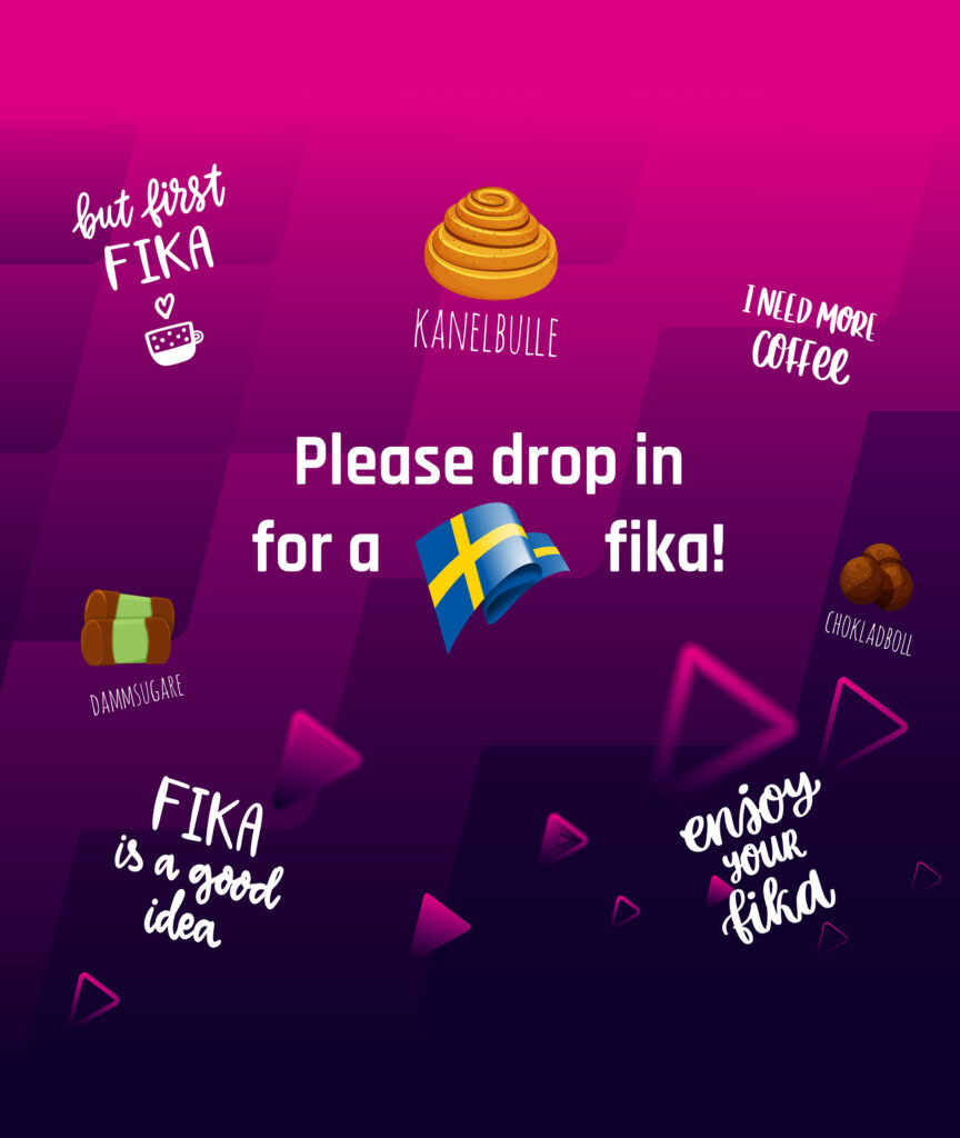 Grafisk bild med texten "Please drop in for a Swedish fika!"